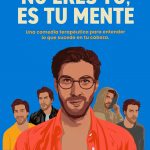 Leer libro: "NO ERES TÚ, ES TU MENTE"